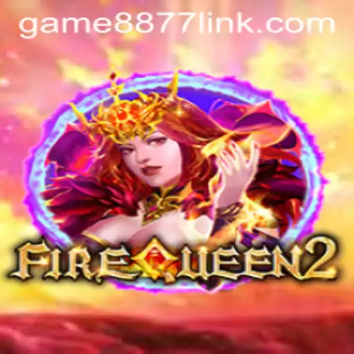 Exploring FireQueen2: An In-Depth Look at the Latest Game from GAME8877.COM