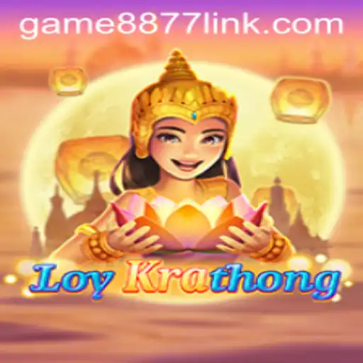 Exploring the World of LoyKrathong and GAME8877.COM: A Comprehensive Guide